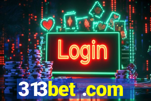 313bet .com